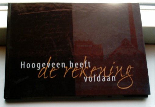 Hoogeveen heeft de rekening voldaan(Dijkstra en Snippen). - 0