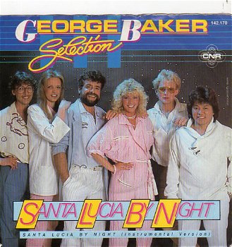George Baker Selection ‎– Santa Lucia By Night (1985) - 0