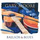 Gary Moore - Ballads And Blues (CD & DVD) Nieuw/Gesealed - 0 - Thumbnail