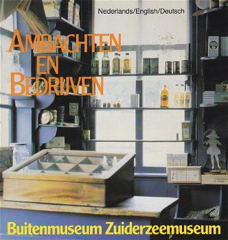 Ambachten en bedrijven. Buitenmuseum Zuiderzeemuseum - 0