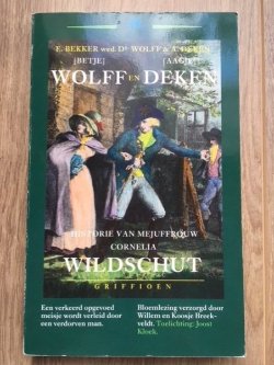 Historie van mejuffrouw Cornelia Wildschut - Wolff, Deken