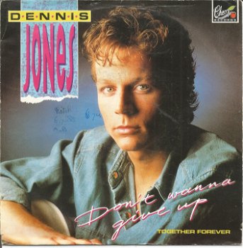 Dennis Jones ‎– Don't Wanna Give Up (1988) - 0