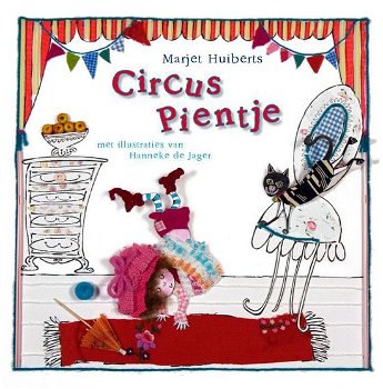 Marjet Huiberts - Circus Pientje (Hardcover/Gebonden) - 0