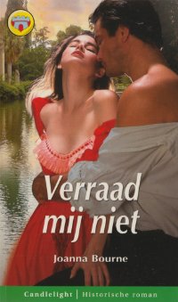 CL 951: Joanna Bourne - Verraad Mij Niet - 0