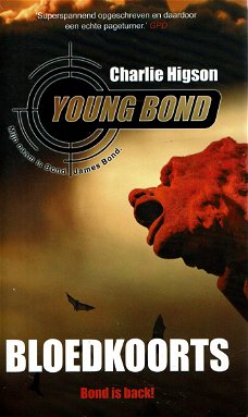 Charlie Higson = Young James Bond : Bloedkoorts