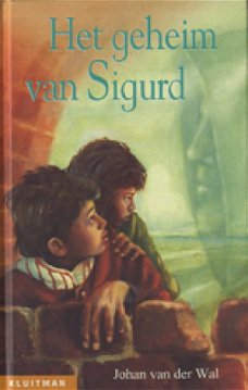 Johan Van Der Wal  -  Het Geheim Van Sigurd  (Hardcover/Gebonden) Kinderjury