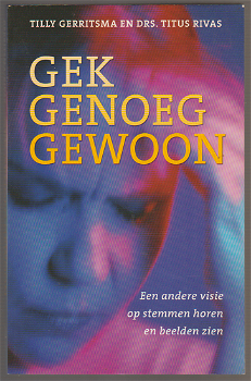 Tilly Gerritsma, T. Rivas: Gek genoeg gewoon - 0