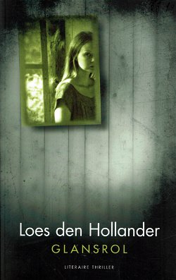 Loes den Hollander = Glansrol
