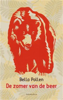 Bella Pollen - De Zomer Van De Beer (Hardcover/Gebonden) - 0