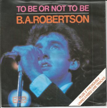 B.A.Robertson ‎– To Be Or Not To Be (1980) - 0