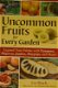 Uncommon fruits for ervery garden - 0 - Thumbnail