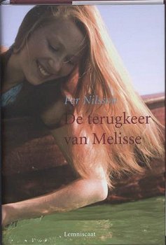 Per Nilsson - De Terugkeer Van Melisse (Hardcover/Gebonden) Nieuw - 0