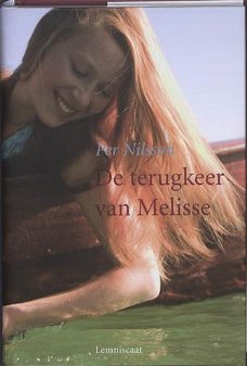 Per Nilsson -  De Terugkeer Van Melisse  (Hardcover/Gebonden)  Nieuw
