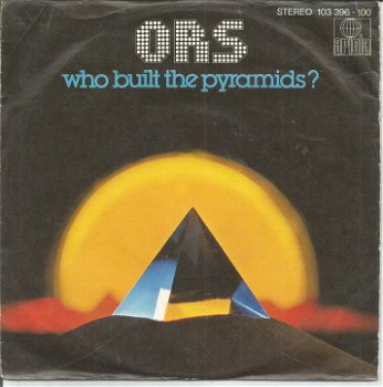 ORS (Orlando Riva Sound) ‎– Who Built The Pyramids? (1981) - 0