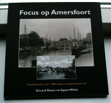 Focus op Amersfoort(Raven en Witte, ISBN 9028814175). - 0