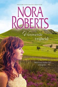 Nora Roberts - Veroverde Vrijheid - 0