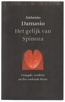Antonio Damasio: Het gelijk van Spinoza - 0