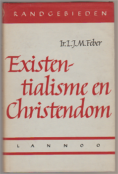 Ir. L.J.M. Feber: Existentialisme en Christendom - 0
