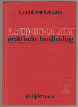 C. van der Molen: Acupunctuur - Praktische handleiding - 0