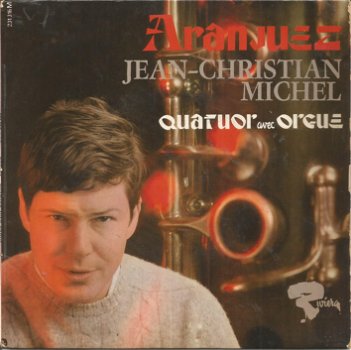 Jean-Christian Michel ‎– Quatuor Avec Orgue - Aranjuez - 0
