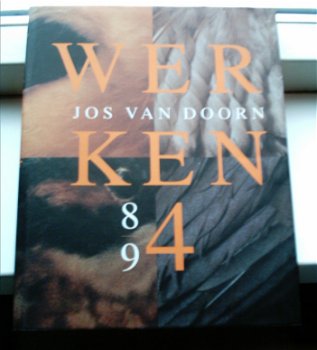 Werken van Jos van Doorn 84 -94(Willemse, ISBN 9075032021). - 0