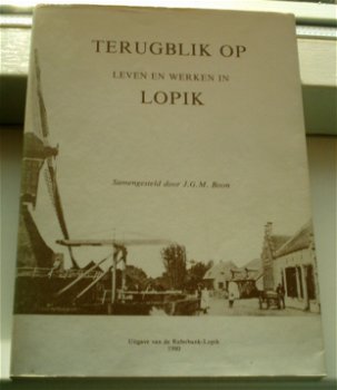 Terugblik op leven en werken in Lopik(J.G.M. Boon, 1980). - 0