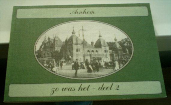 Arnhem zo was het deel 2(Jeurissen, ISBN 9076113718). - 0