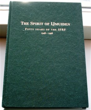 The spirit of IJmuiden(IFRF, ISBN 9080149527). - 0
