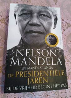De presidentiële jaren Nelson Mandela