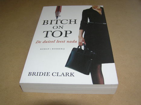 Bitch On Top De Duivel Leest Nada - Bridie Clark - 0