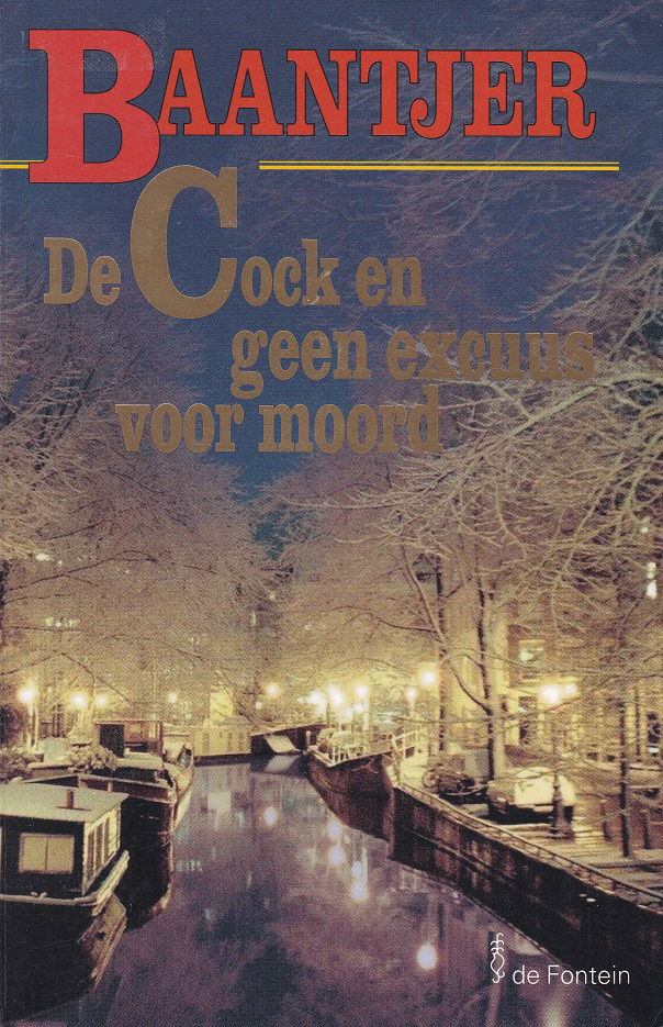 DE COCK EN GEEN EXCUUS VOOR MOORD - Baantjer - nr. 1