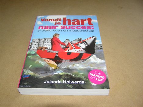 Vanuit je hart naar succes- Jolanda Holwerda - 0