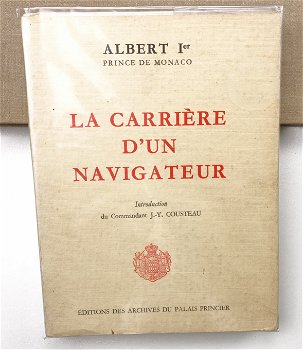 La Carrière d’un Navigateur 1966 Albert I Prince de Monaco - 0