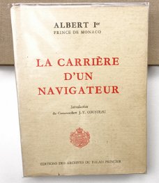 La Carrière d’un Navigateur 1966 Albert I Prince de Monaco