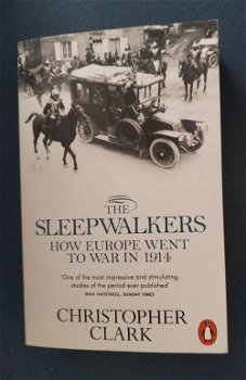 Sleepwalkers How Europe Went to War in 1914 Christopher Clark - 0