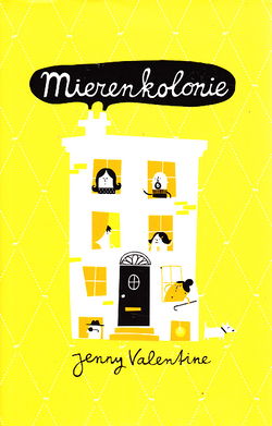MIERENKOLONIE - Jenny Valentine