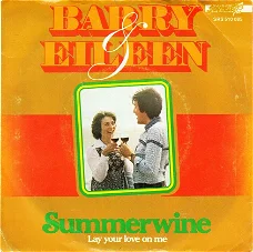 Artiest: Barry & Eileen Akant: Summerwine Bkant: Lay your love on me 