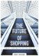 The future of shopping - 0 - Thumbnail