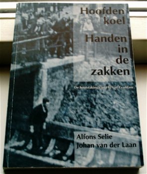 De houtstaking van 1929 in Zaandam(Selie, ISBN 9072033221). - 0