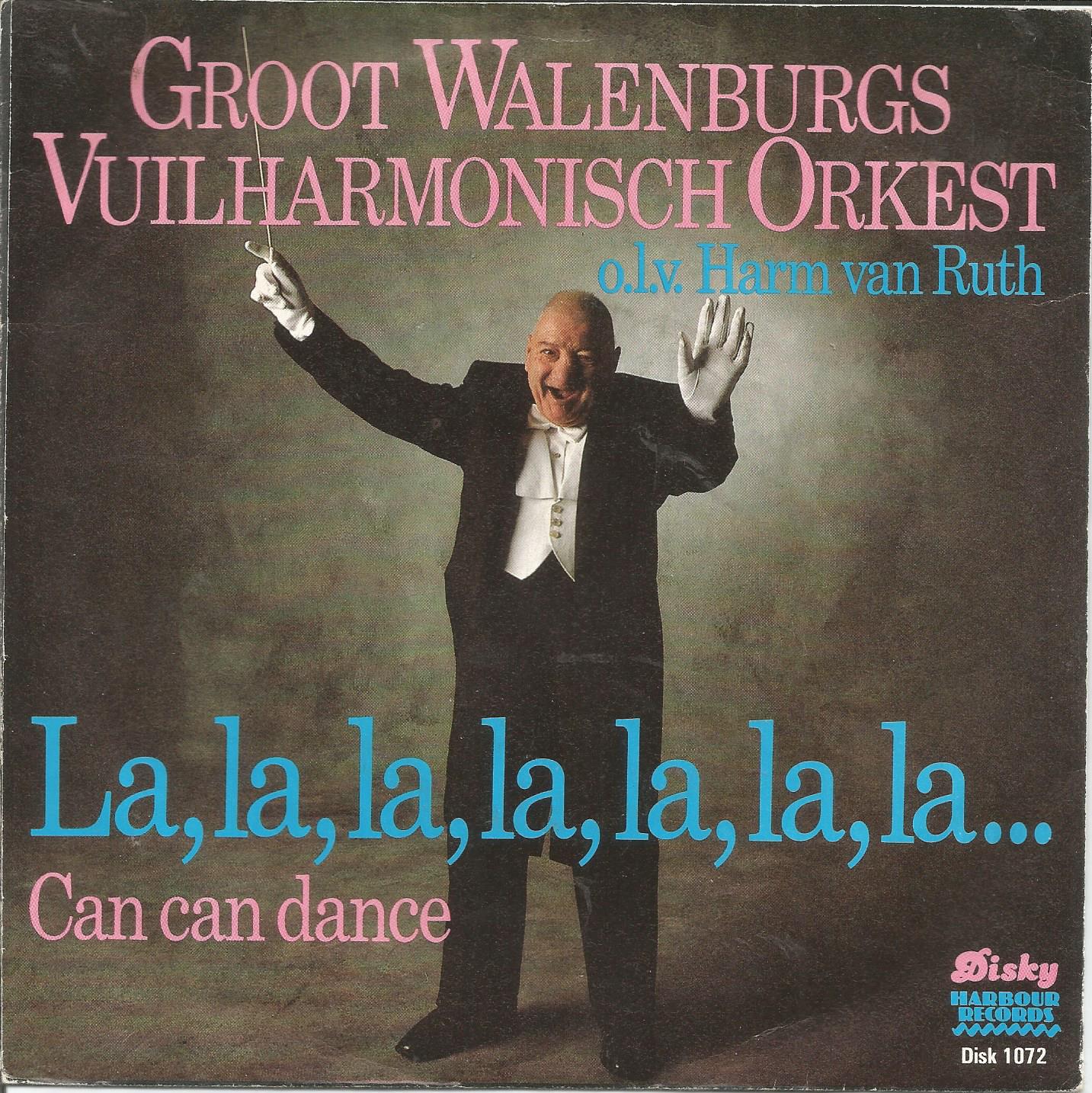 Groot Walenburgs Vuilharmonisch Orkest – La, La, La, La, La, La, La (1984) - nr. 1