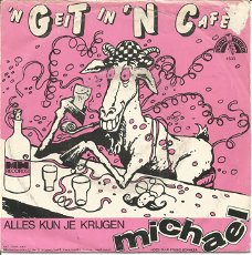 Michael ‎– 'N Geit In 'N Café (1982)
