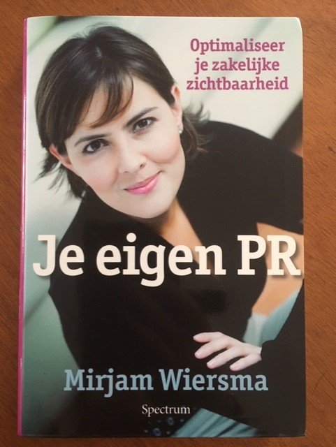 Je eigen PR - Mirjam Wiersma - nr. 1