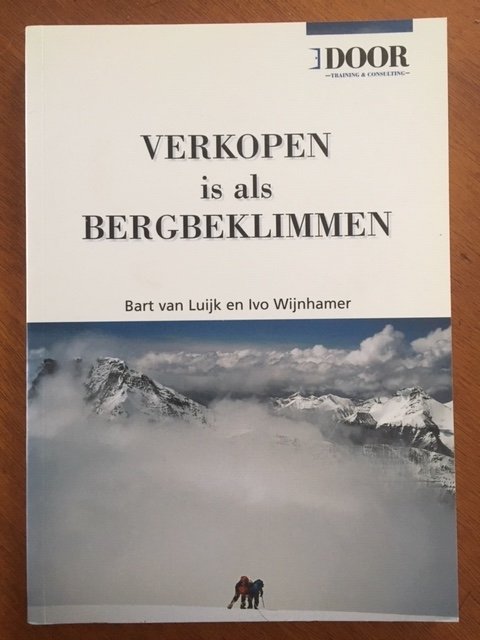 Verkopen is als bergbeklimmen - Bart van Luijk - nr. 1
