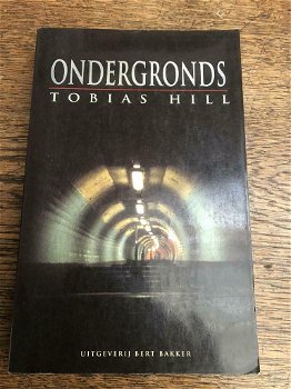 Tobias Hill - Ondergronds - 0