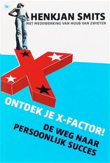 Henkjan Smits  -  Ontdek Je X-Factor!  (Nieuw)