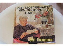 126j - gert timmerman --a-- een moederhart een gouden hart--b--de stem van mijn hart - nr. 1