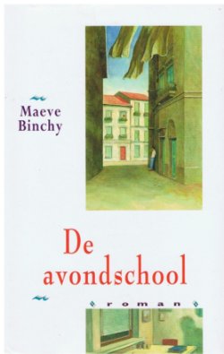 Maeve Binchy = De avondschool