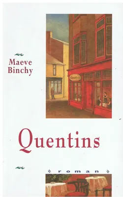 Maeve Binchy = Quentins