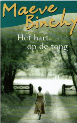 Maeve Binchy = Het hart op de tong