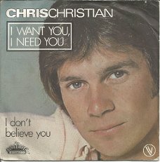 Chris Christian ‎– I Want You, I Need You (1981)